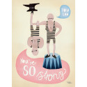 Amüsantes Poster 'You're so strong' 30x40cm
